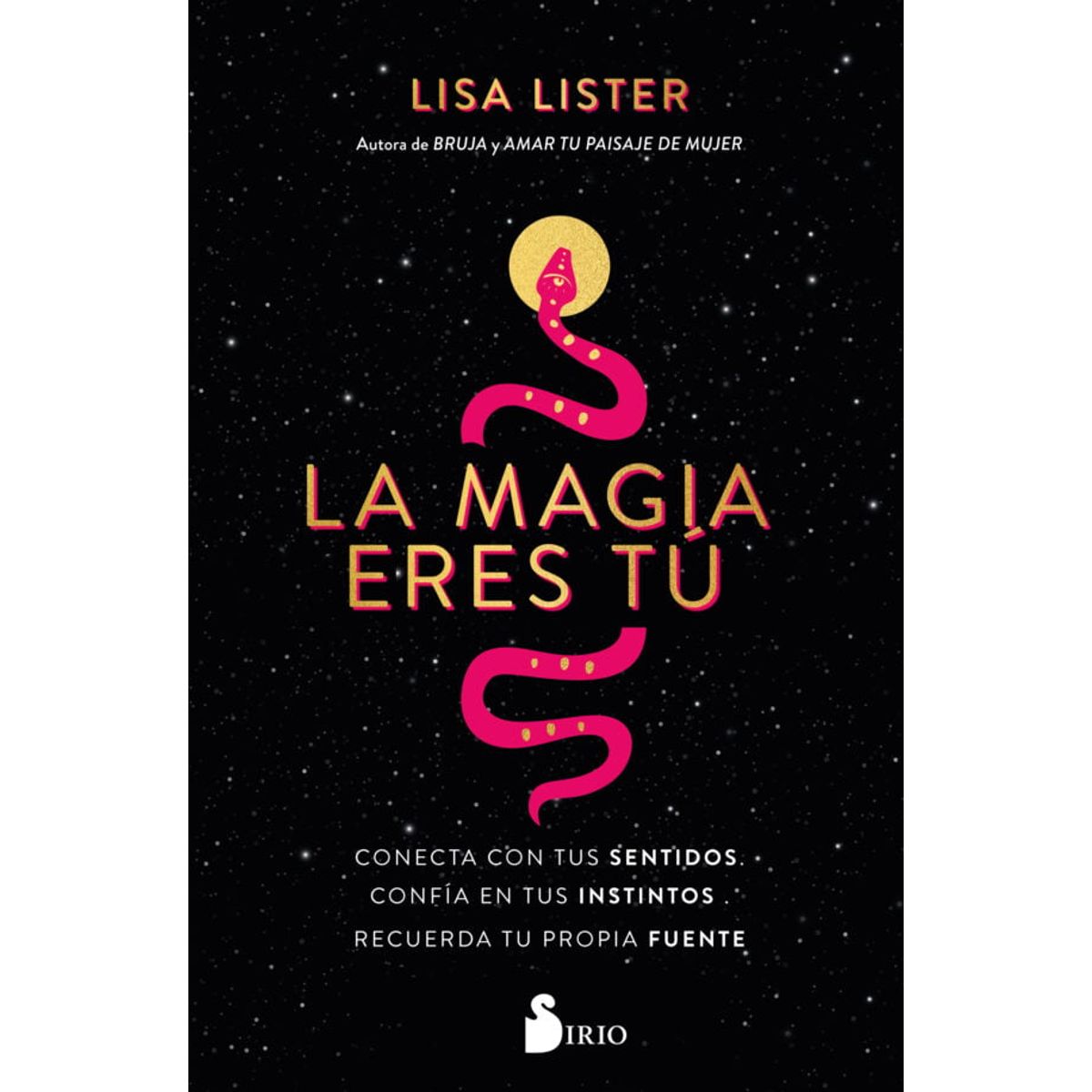 SIRIO EDITORIAL - La Magia Eres Tu de Editorial Sirio