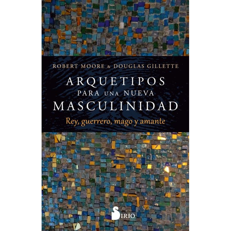SIRIO EDITORIAL - Libro Arquetipos Para Una Nueva Masculinidad