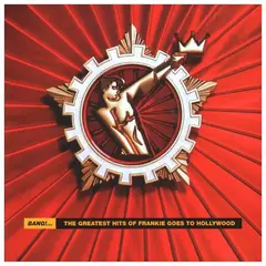 HITWAY MUSIC - FRANKIE GOES TO HOLLYWOOD - BANG!: THE BEST OF - CD