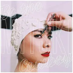 HITWAY MUSIC - MITSKI - BE THE COWBOY - VINILO