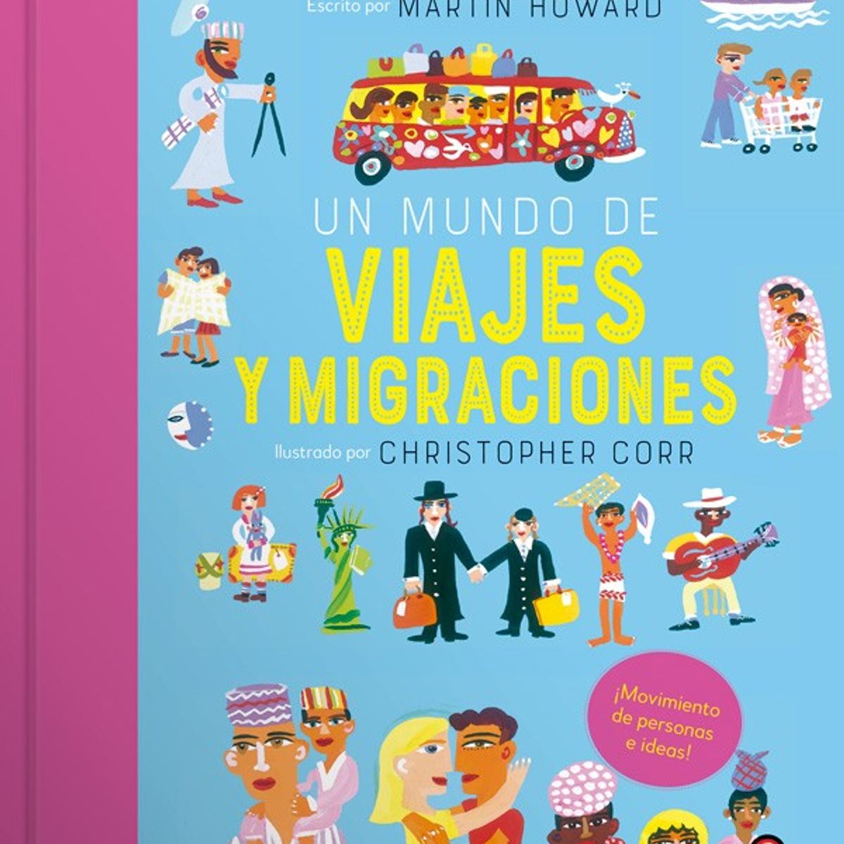 EDITORIAL CONTRAPUNTO - Un Mundo De Viajes Y Migraciones