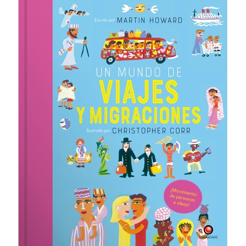 EDITORIAL CONTRAPUNTO - Libro Un Mundo De Viajes Y Migraciones