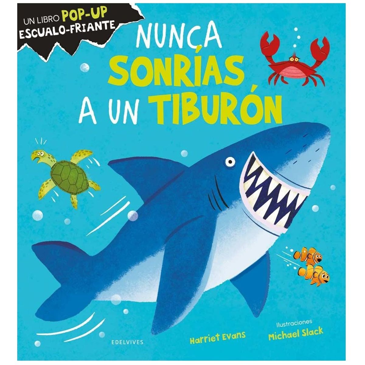 EDELVIVES - Nunca Sonrías A Un Tiburón