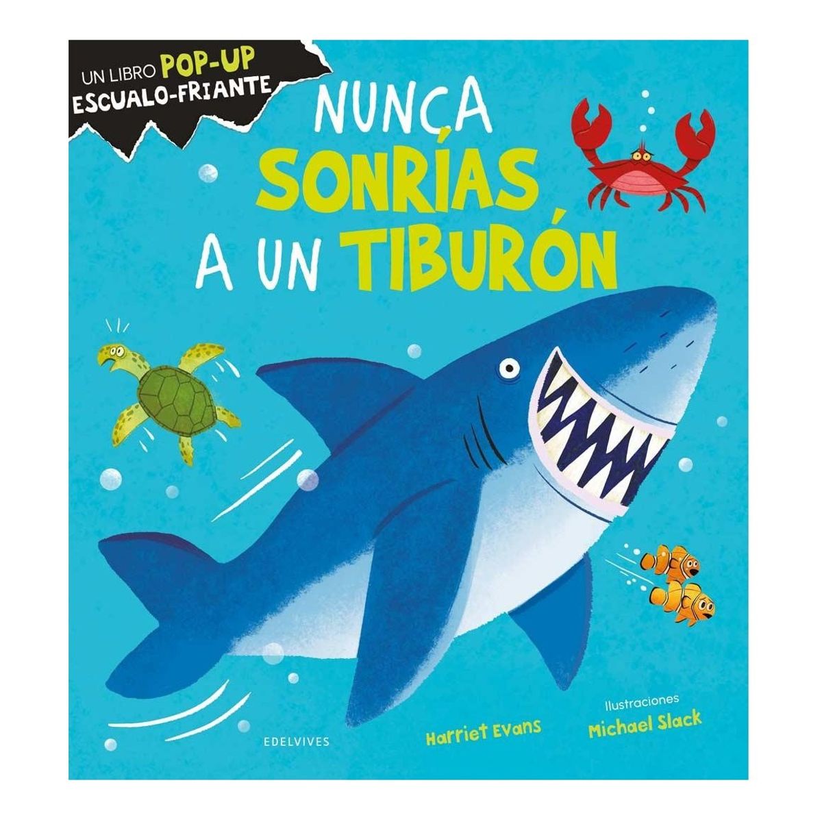 EDELVIVES - Nunca Sonrías A Un Tiburón