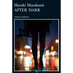 EDITORIAL TUSQUETS - After Dark - Autor(a): Haruki Murakami