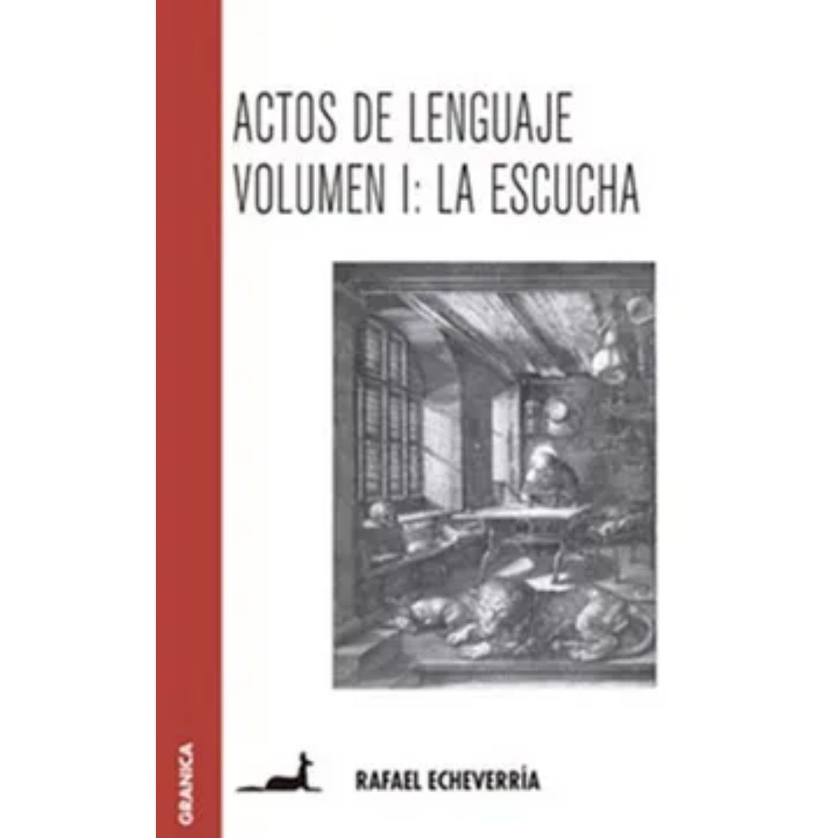 RETAILEXPRESS - Actos De Lenguaje Volumen I: La Escucha