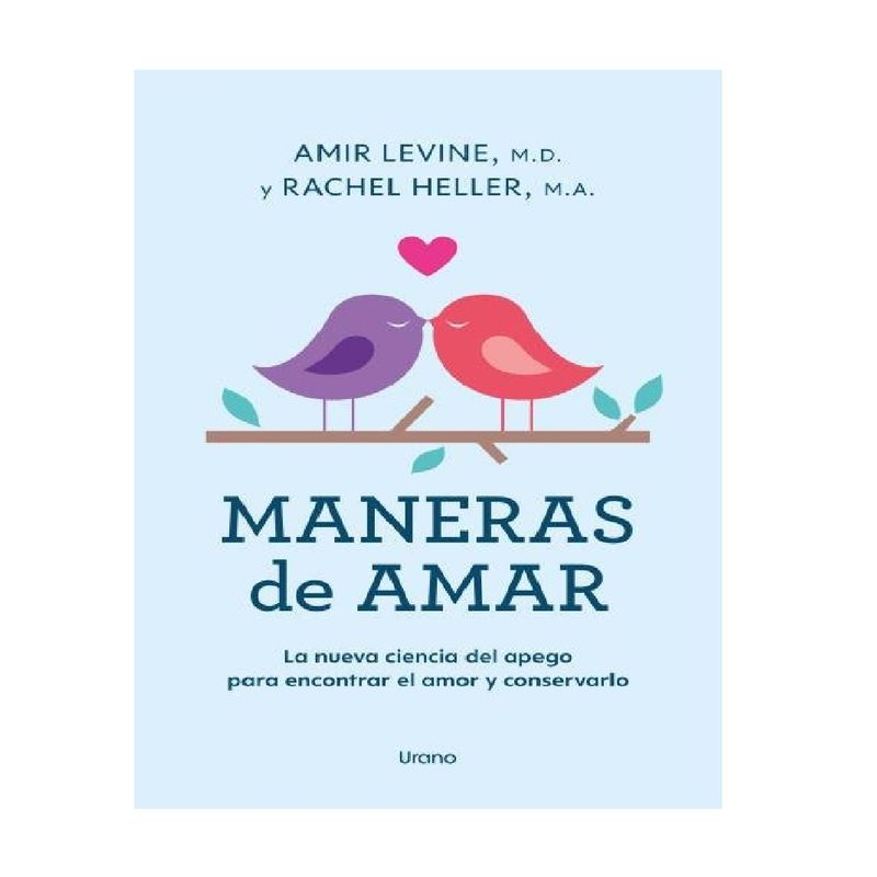 URANO - MANERAS DE AMAR . LEVINE,  AMIR/ HELLER,  RACHEL
