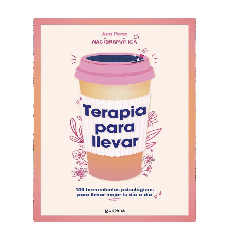 MONTENA - TERAPIA PARA LLEVAR .AUTOR,  NACI DRAMATICA