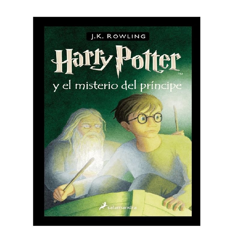 SALAMANDRA - HARRY POTTER VI EL MISTERIO DEL PRINCIPE
