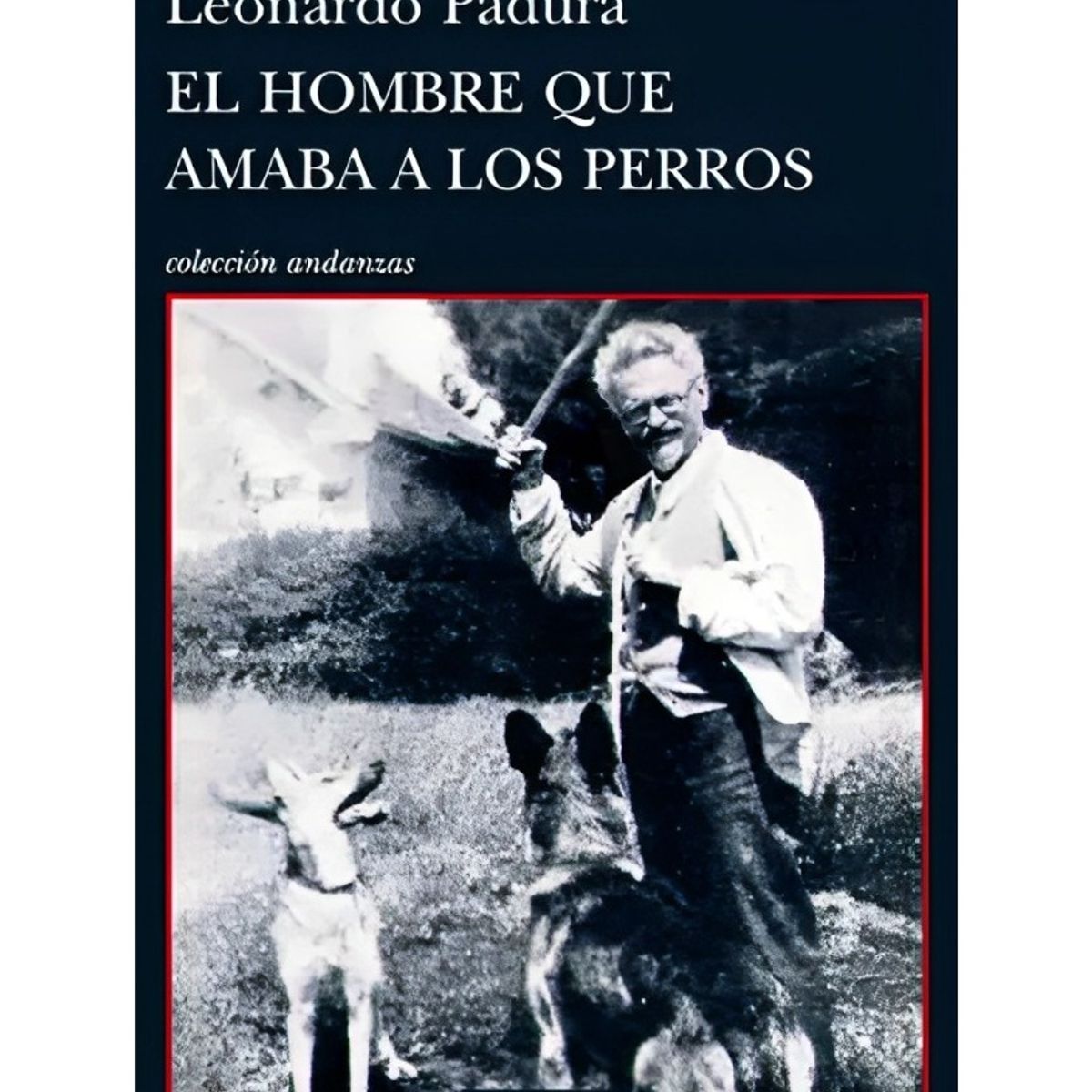 TOP10BOOKS - LIBRO El Hombre Que Amaba A Los Perros - Leonardo Padura