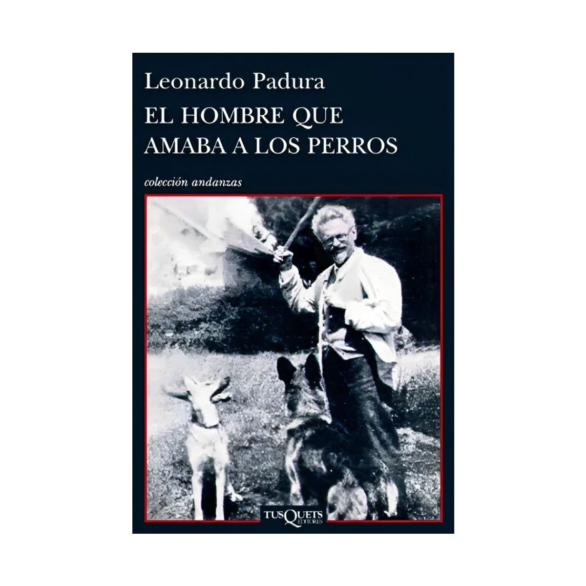 TOP10BOOKS - LIBRO El Hombre Que Amaba A Los Perros - Leonardo Padura