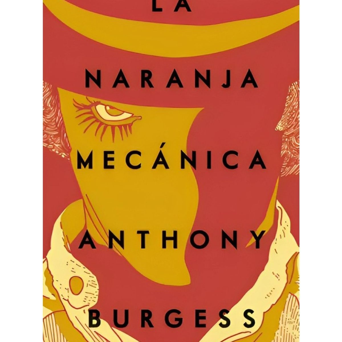 TOP10BOOKS - LIBRO La Naranja Mecánica - La Naranja Mecánica