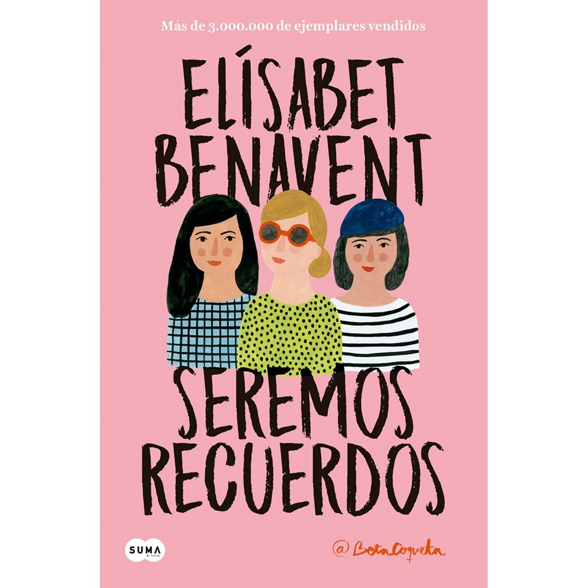 PENGUIN RANDOM HOUSE - LIBRO SEREMOS RECUERDOS
