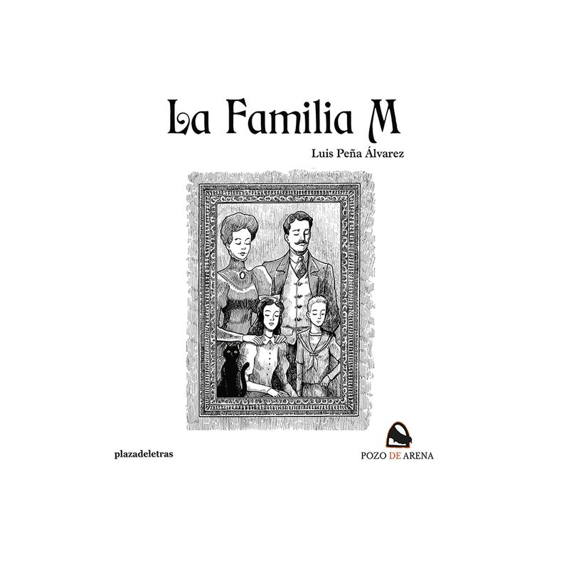 GENERICO - La familia M  Luis Peña Álvarez