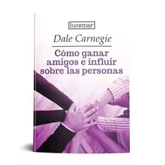 LUCEMAR - Cómo ganar amigos e influir sobre las personas