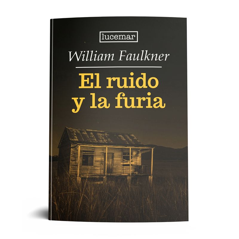 LUCEMAR - El ruido y la furia - Faulkner