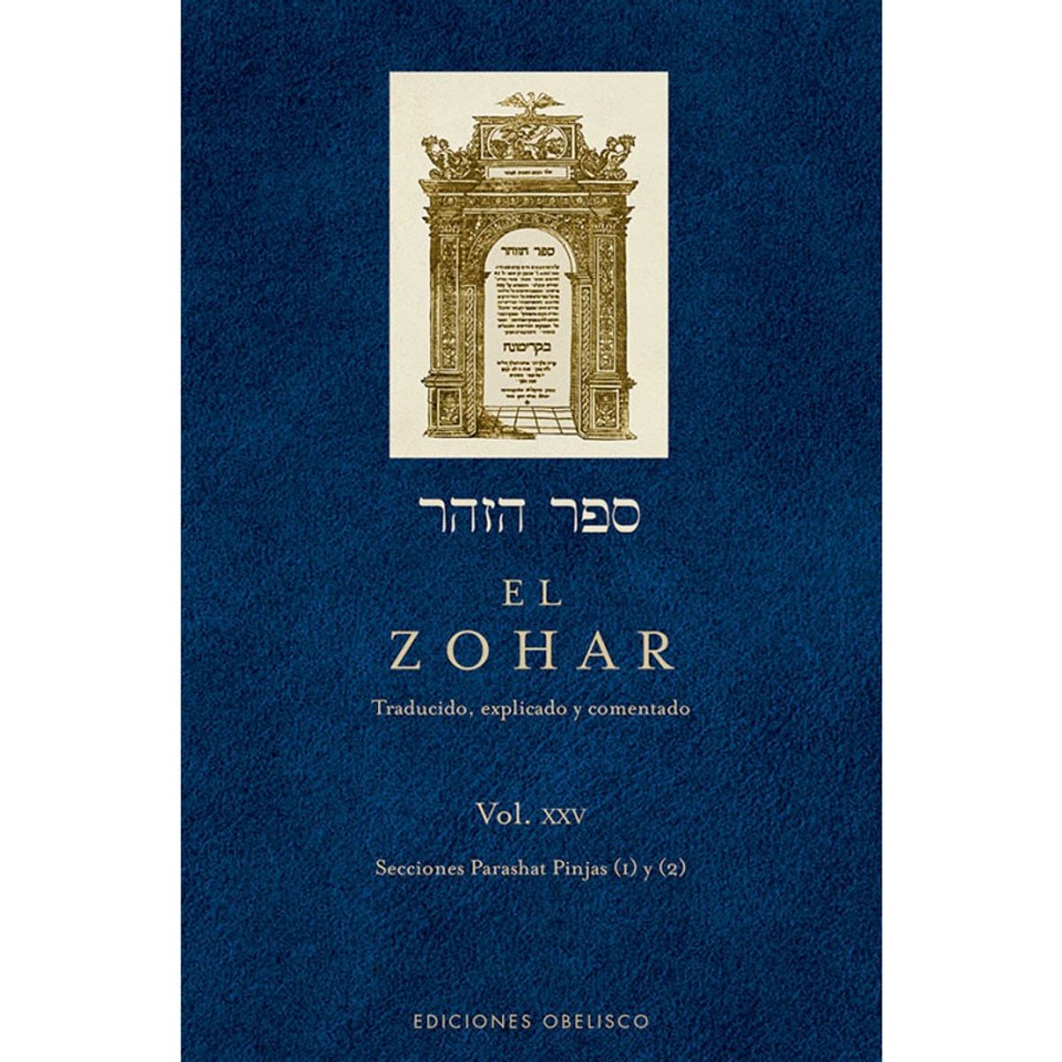 EDICIONES OBELISCO - El Zohar (Vol. XXV) de Editorial Obelisco
