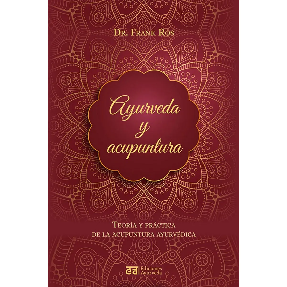 EDICIONES OBELISCO - Ayurveda Y Acupuntura