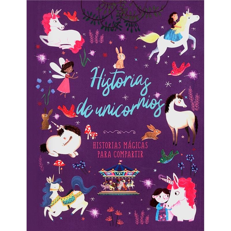 SILVER DOLPHIN - Libro Historias Para Compartir - Historias De Unicornios