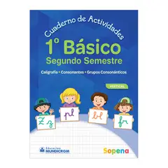 SOPENA - Cuaderno De Actividades 1° Básico 2 Semestre Vertical Mundicrom