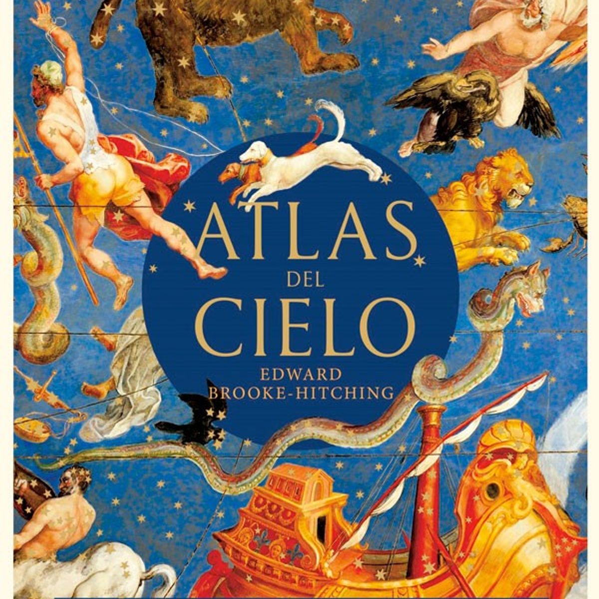 BLUME - Atlas Del Cielo. Grandes Mapas, Mitos…