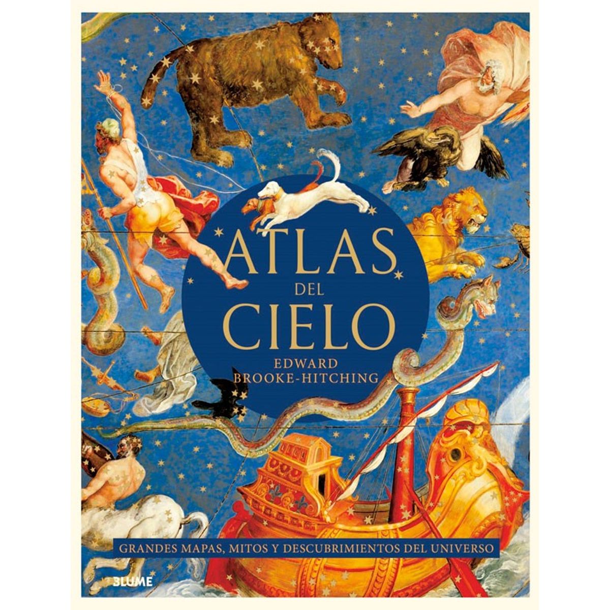 BLUME - Atlas Del Cielo. Grandes Mapas, Mitos…