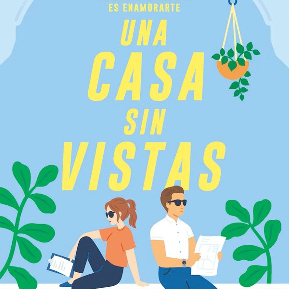 HARPERCOLLINS - Una Casa Sin Vistas. La Mejor Venganza Es Enamorarte