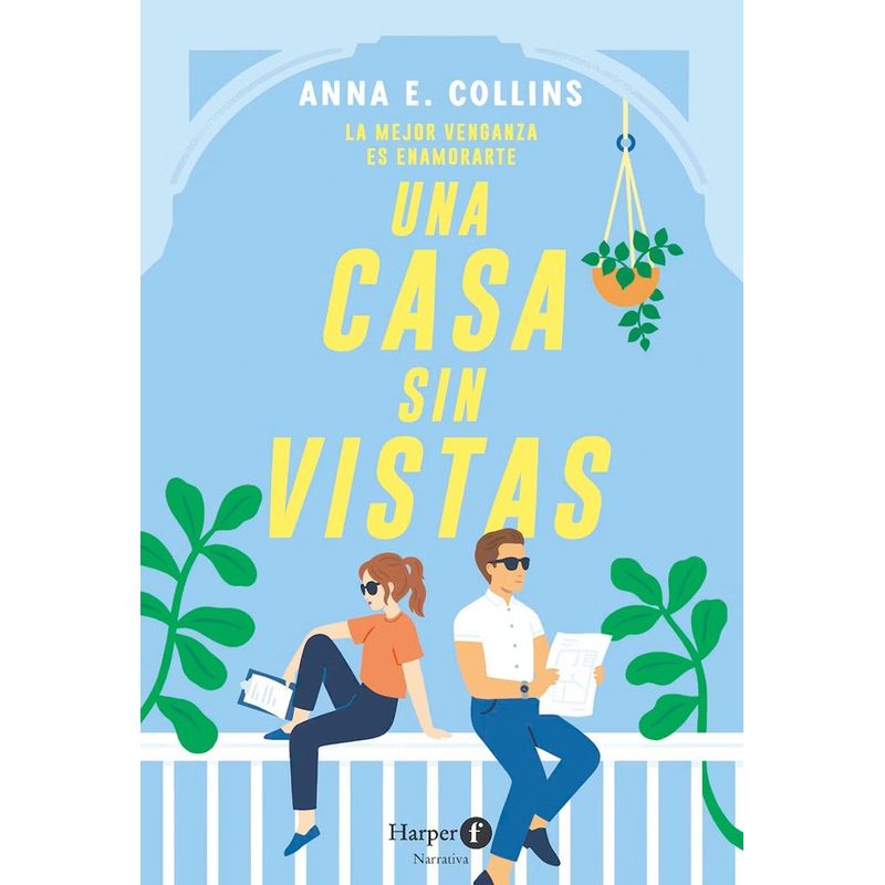 HARPERCOLLINS - Libro Una Casa Sin Vistas. La Mejor Venganza Es Enamorarte