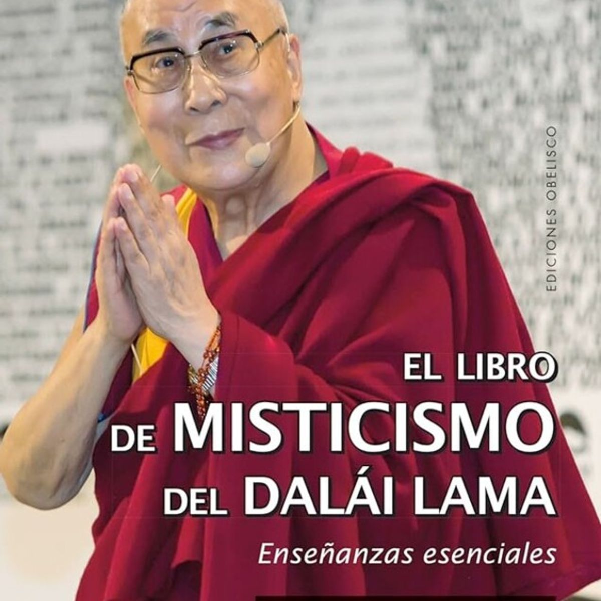 EDICIONES OBELISCO - El libro de misticismo del Dalai Lama