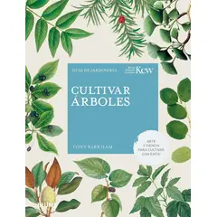 BLUME - Cultivar Arboles: Guia De Jardineria