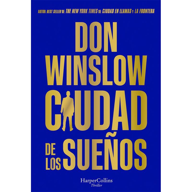 HARPERCOLLINS - Trilogia Don Winslow 2 - Ciudad De Los Sueños