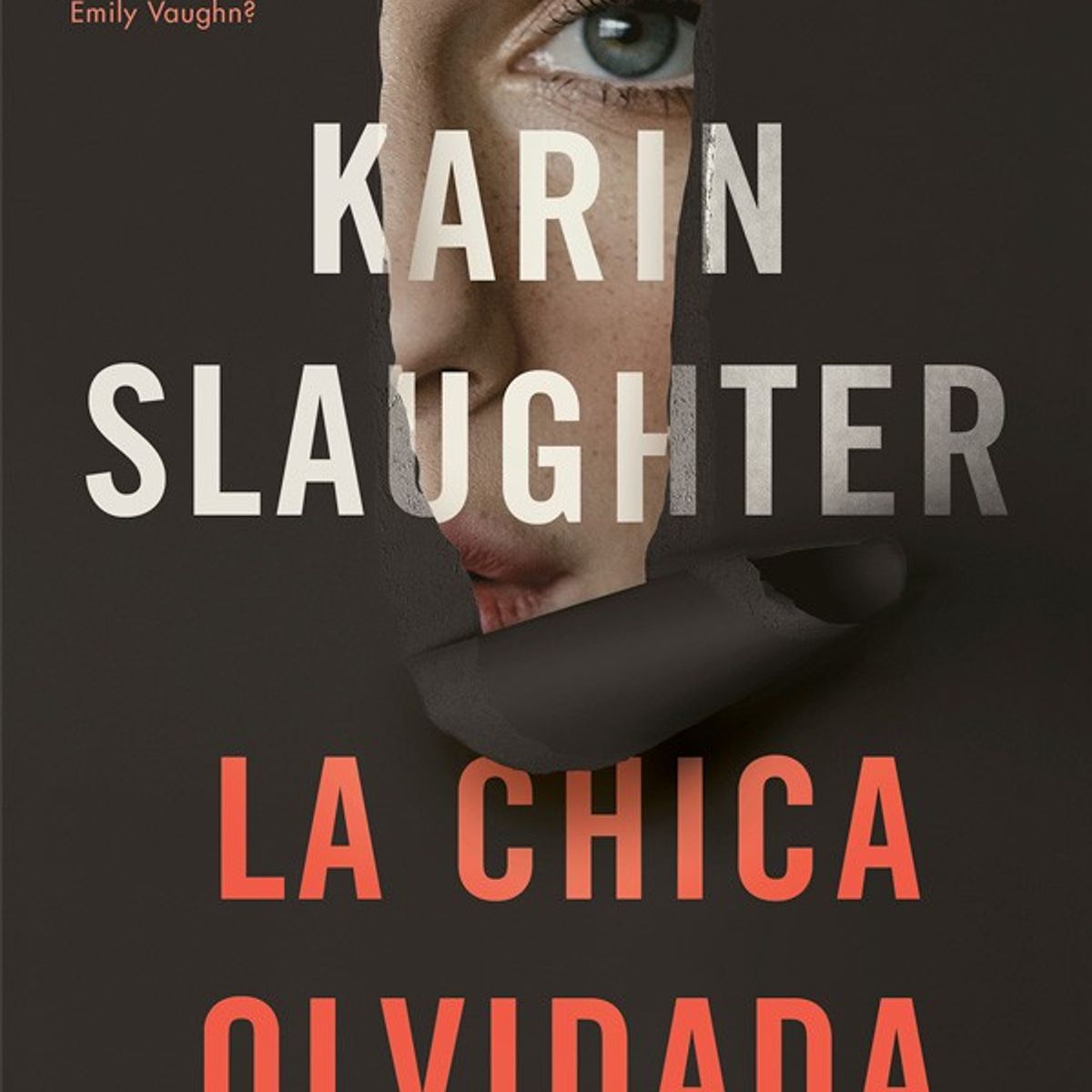 HARPERCOLLINS - La Chica Olvidada. Una Pequeña Ciudad Oculta…