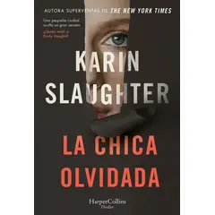 HARPERCOLLINS - Libro La Chica Olvidada. Una Pequeña Ciudad Oculta…