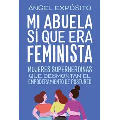 HARPERCOLLINS - Libro Mi Abuela Si Que Era Feminista