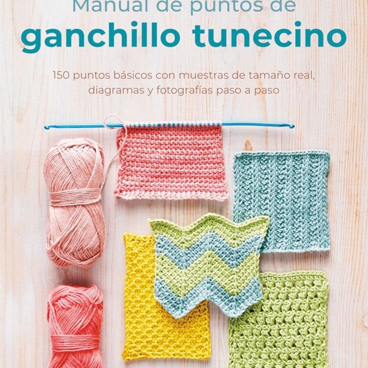 EDITORIAL CONTRAPUNTO - Manual De Puntos De Ganchillo Tunecino