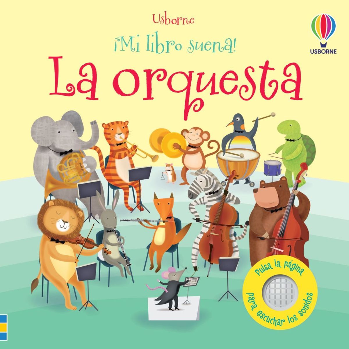 USBORNE - Mi Libro Suena - La Orquesta