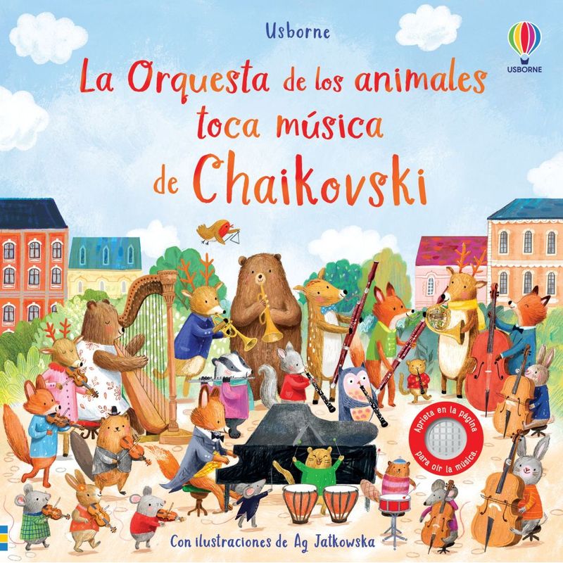 USBORNE - Libro La Orquesta De Los Animales Toca Música De Chaikovski