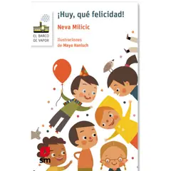 GENERICO - ¡Huy, qué felicidad!