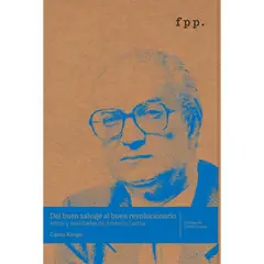ZIG ZAG - Libro DEL BUEN SALVAJE AL BUEN REVOLUCIONARIO