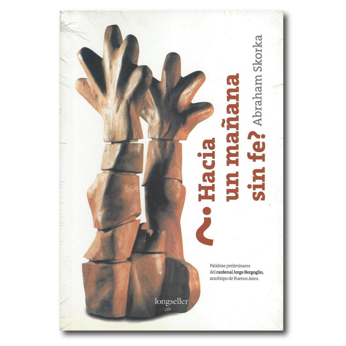 LONGSELLER - ¿Hacia un mañana sin fé