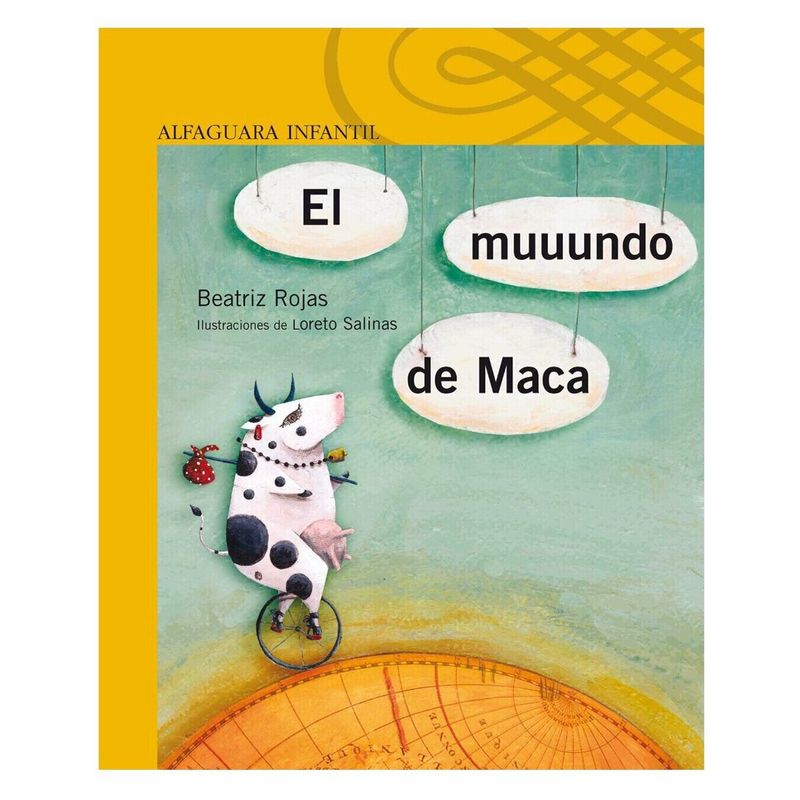 ALFAGUARA - El Muuundo De Maca . Cuento Para Niños