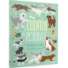 LATINBOOKS - Libro CUENTOS DE PERROS - HISTORIAS REALES DE SABUESOS HEROICOS