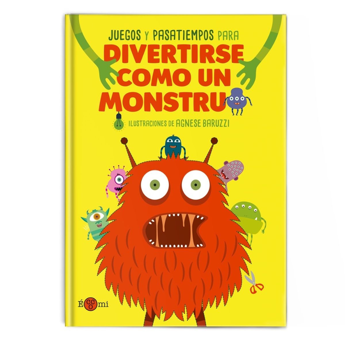 ZIG ZAG - Libro DIVERTIRSE COMO UN MONSTRUO