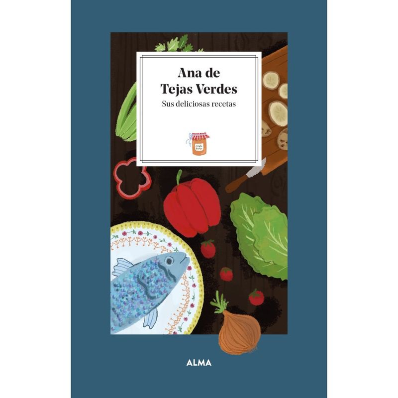 ALMA - Libro PETIT FOURS ANA DE TEJAS VERDES