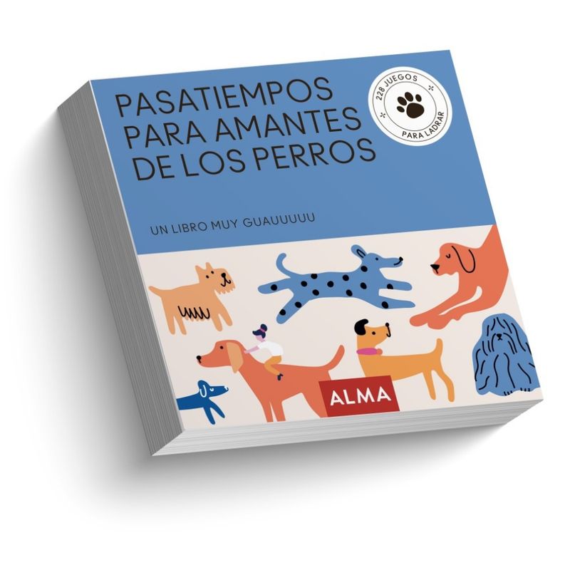 ALMA - Libro PASATIEMPOS AMANTES DE LOS PERROS