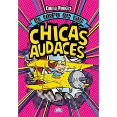 VERGARA Y RIBA - Libro EL LIBRO DE LAS CHICAS AUDACES - NUEVA ED