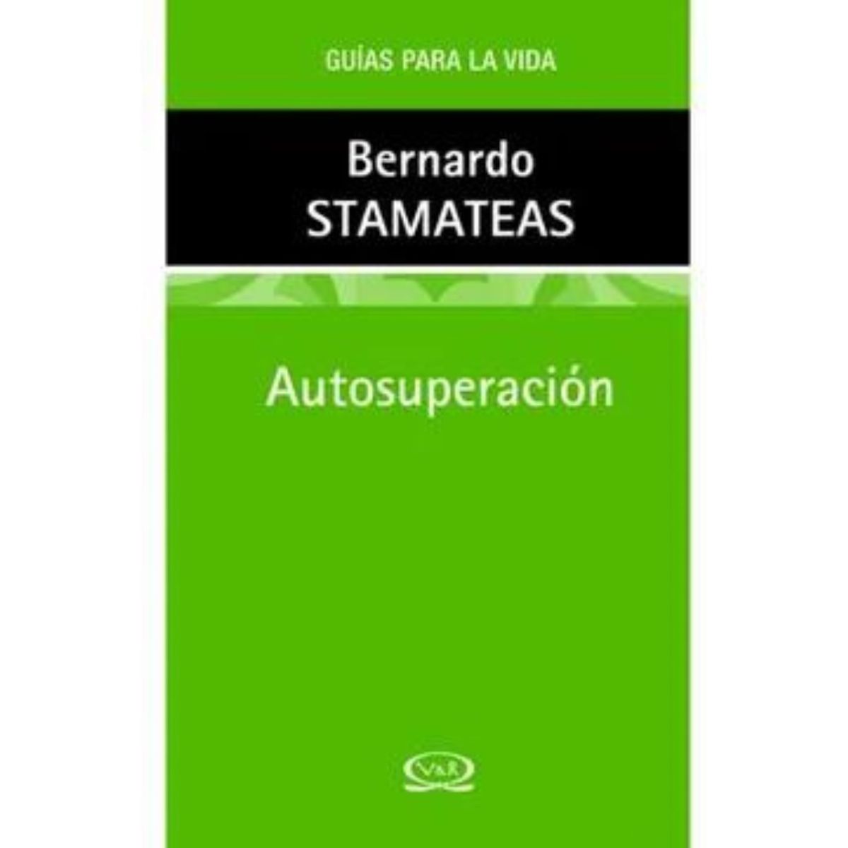 VERGARA Y RIBA - Libro AUTO SUPERACIÓN