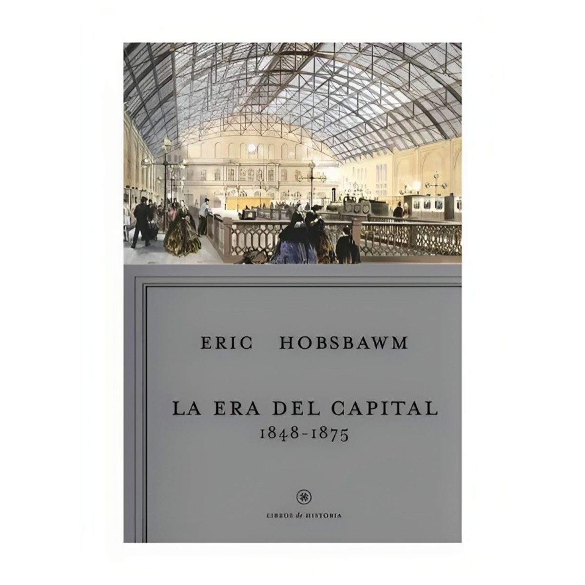 TOP10BOOKS - LIBRO La Era Del Capital, canales oficiales - La Era Del Capital, canales