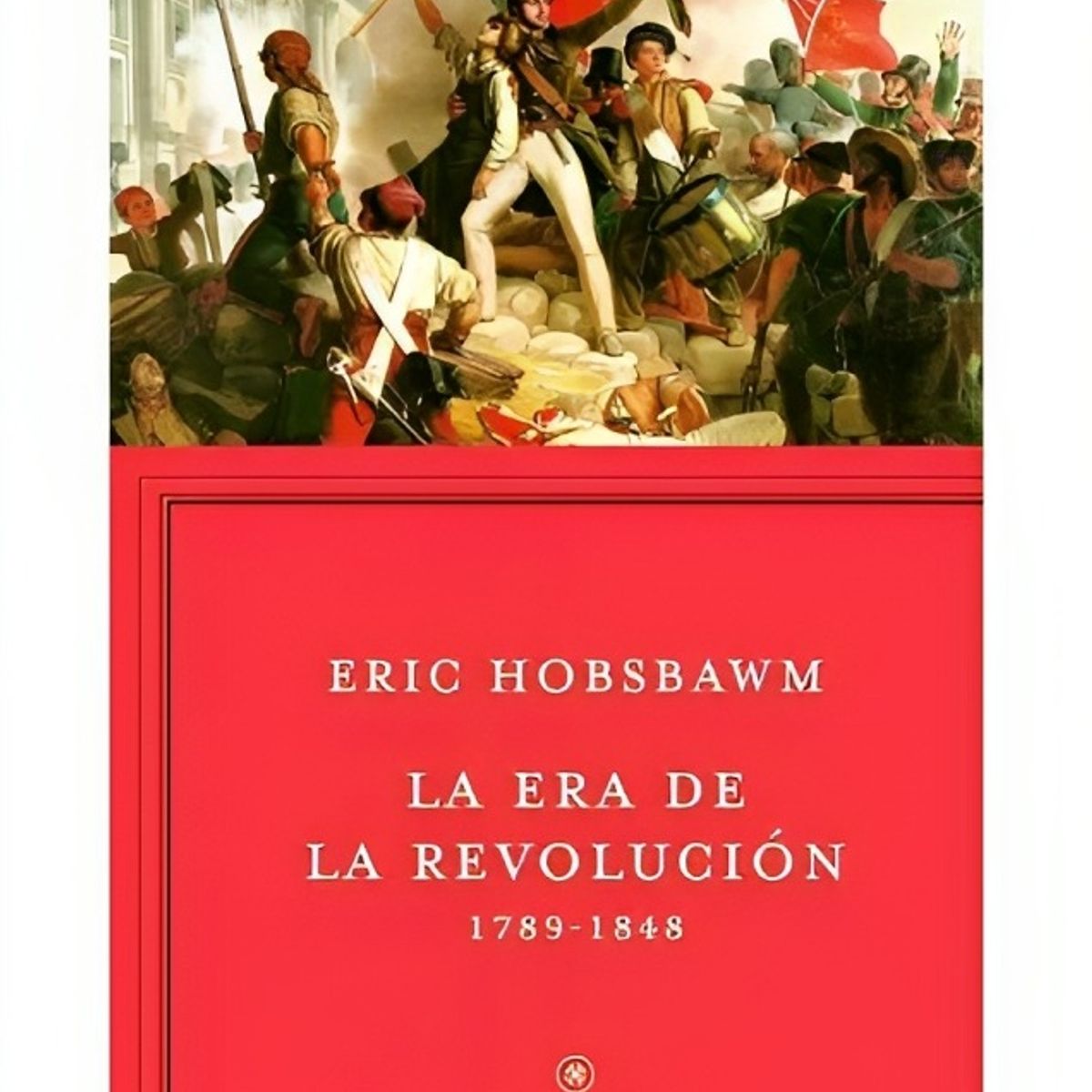 TOP10BOOKS - LIBRO La Era De La Revolución - La Era De La Revolución