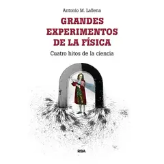 RBA - Grandes experimentos de la física
